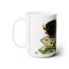 SEE NO EVIL | HUSTLE CULTURE HUSTLER MONEY LIFESTYLE THEME STYLE MUG 15oz (WHITE CERAMIC FINISH) | CHARGEIT2THAGAME | ELITE ST. – SEASON 1 COLLECTION | The Perfect Gift for Hustler’s, Entrepreneurs and Dreamers - Image 2