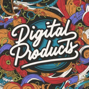 Digital Products