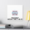 PLAY BALL I BASEBALL DUGOUT DIAMOND PLAYER THEME STYLE CANVAS GALLERY WRAPS (16″ x 16″ / 20" x 20" / 24" x 24" / 36" x 36") | CHARGEIT2THAGAME | ELITE ST. – SEASON 1 COLLECTION | The Perfect Gift for Baseball Fans and Players - Image 11