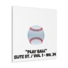 PLAY BALL I BASEBALL DUGOUT DIAMOND PLAYER THEME STYLE CANVAS GALLERY WRAPS (16″ x 16″ / 20" x 20" / 24" x 24" / 36" x 36") | CHARGEIT2THAGAME | ELITE ST. – SEASON 1 COLLECTION | The Perfect Gift for Baseball Fans and Players - Image 23